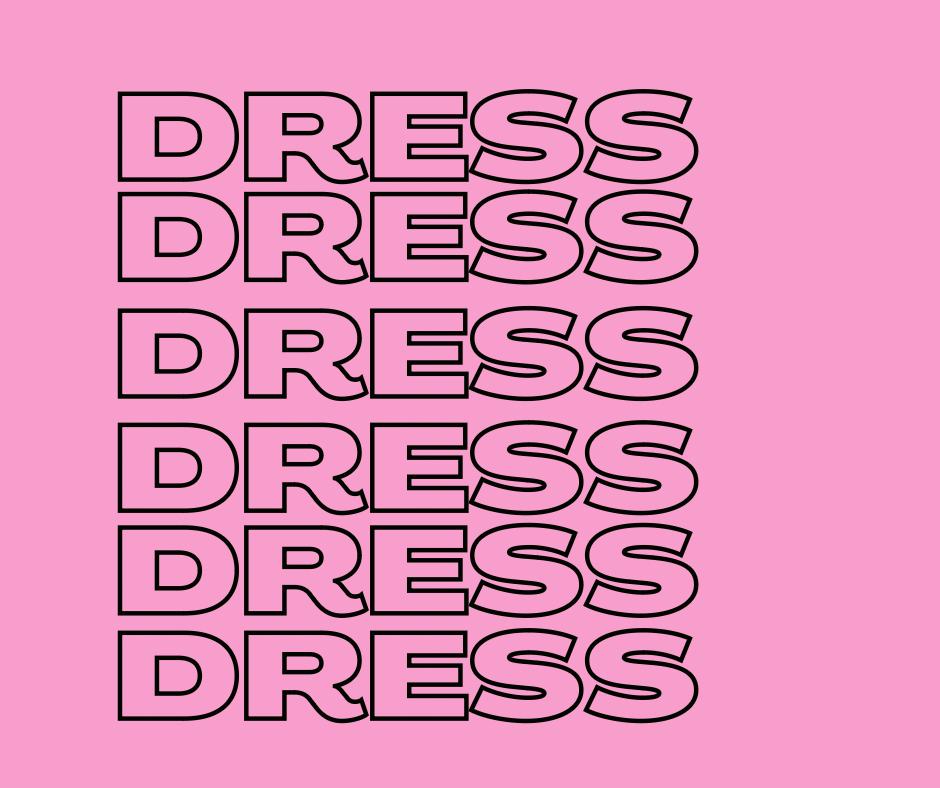DRESSES
